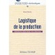 Logistique De La Production , Approches De Modelisation Et De Resolution - Khaled Ghedira