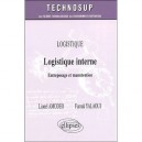 Logistique Interne , Entreposage Et Manutention - Lionel Amodeo , Farouk Yalaoui