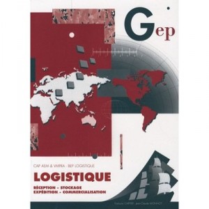 Logistique, Reception, Stockage, Expedition, Commercialisation - Francois Cartier , Jean-claude Monnot