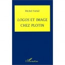 Logos Et Image Chez Plotin - Fattal Michel