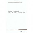 Logos Et Langage Chez Plotin Et Avant Plotin - Michel Fattal