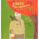 L'ogre De Silensonge - Veronique Massenot , Eva Offredo
