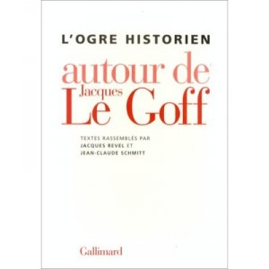 L'ogre Historien -melanges De Jacques Le Goff - Collectif