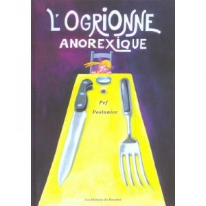 L'ogrionne Anorexique - Pef , Poslaniec