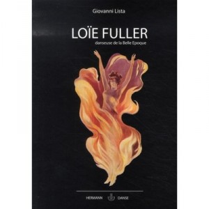 Loie Fuller, Danseuse De La Belle Epoque - Giovanni Lista