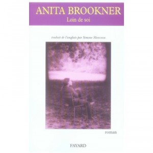 Loin De Soi - Anita Brookner
