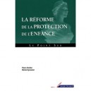 Reforme De La Protection De L'enfance - Collectif