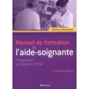 Manuel De Formation De L'aide Soignante , 8 Modules - Mette - Cibille