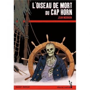 L'oiseau De Mort Du Cap Horn - Jean Merrien