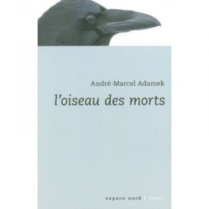 The Dead Bird - Andre-Marcel Adamek