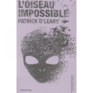 L'oiseau Impossible - Patrick O'leary