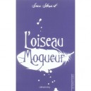 L'oiseau Moqueur - Sean Stewart