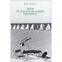 Pour Un Espace De Loisirs Different - Marc Chesnel