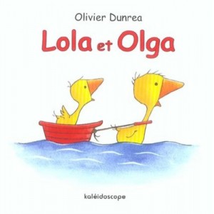 Lola Et Olga - Olivier Dunrea
