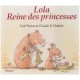 Lola, Reine Des Princesses - Claude K. Dubois , Carl Norac