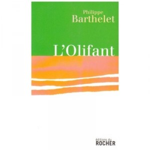 L'olifant - Philippe Barthelet