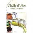L'huile D'olive , Saveurs Et Vertus - Armelle Darondel
