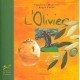 L'olivier - Sandrine Moirenc , Regis Ferre