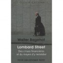 Lombard Street , De Crises Financieres Et Du Moyen D'y Remedier - Walter Bagehot