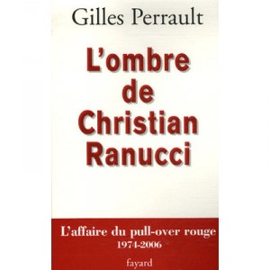 L'ombre De Christian Ranucci - Gilles Perrault