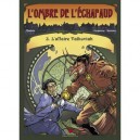 L'ombre De L'echafaud T.3 , L'affaire Valkoviak - Masbou , Cerqueira