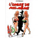 L'ombre De Moi-meme - Autheman