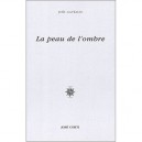 La Peau De L'ombre - Joel Gayraud