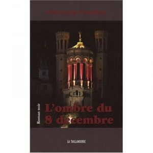 L'ombre Du 8 Decembre - Christophe Cornillon