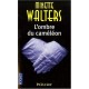 L'ombre Du Cameleon - Minette Walters