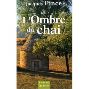 L'ombre Du Chai - Jacques Pince