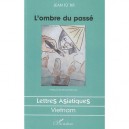 L'ombre Du Passe - Jean Tu Tri