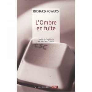 L'ombre En Fuite - Richard Powers