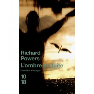 L'ombre En Fuite - Richard Powers