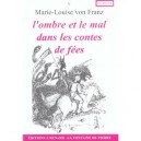 L'ombre Et Le Mal Dans Les Contes De Fees - Marie-louise Von Franz