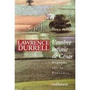 L'ombre Infinie De Cesar (regards Sur La Provence) - Lawrence Durrell