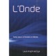 L'onde T.2 , « Hackers » D'ames - Laura Knight-jadczyk