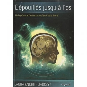 L'onde, T.3 : Depouilles Jusqu'a L'os - Laura Knight-jadczyk