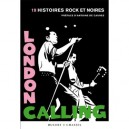 London Calling , 19 Histoires Rock Et Noires - Collectif
