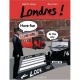 Londres ! - Babette Koenig , Marie Dura