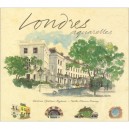 Londres , Aquarelles - Marcus Binney , Graham Byfield