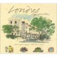 Londres , Aquarelles - Marcus Binney , Graham Byfield