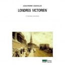 Londres Victoriens - Jean-pierre Navailles
