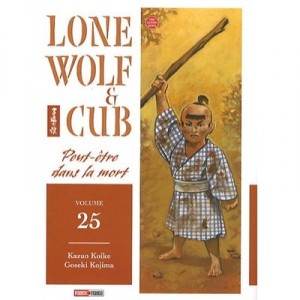Lone Wolf  Cub T.25 , Peut-etre Dans La Mort - Kazuo Koike , Goseki Kojima