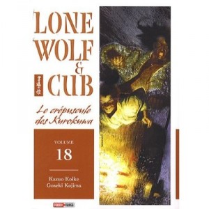 Lone Wolf  Cub T.18 , Le Crepuscule Des Kurokawa - Kazuo Koike , Goseki Kojima