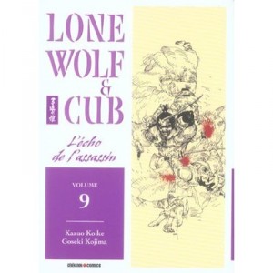 Lone Wolf  Cub T.9 , L'echo De L'assassin - Kazuo Koike , Goseki Kojima