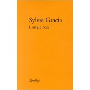 L'ongle Rose - Sylvie Gracia