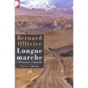 Longue Marche T.1 , Traverser L'anatolie - Bernard Ollivier
