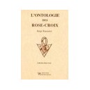 L'ontologie Des Rose-croix - Serge Toussaint