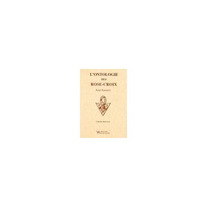 L'ontologie Des Rose-croix - Serge Toussaint