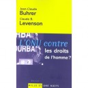 L'onu Contre Les Droits De L'homme ? - Jean-claude Buhrer , Claude-b Levenson